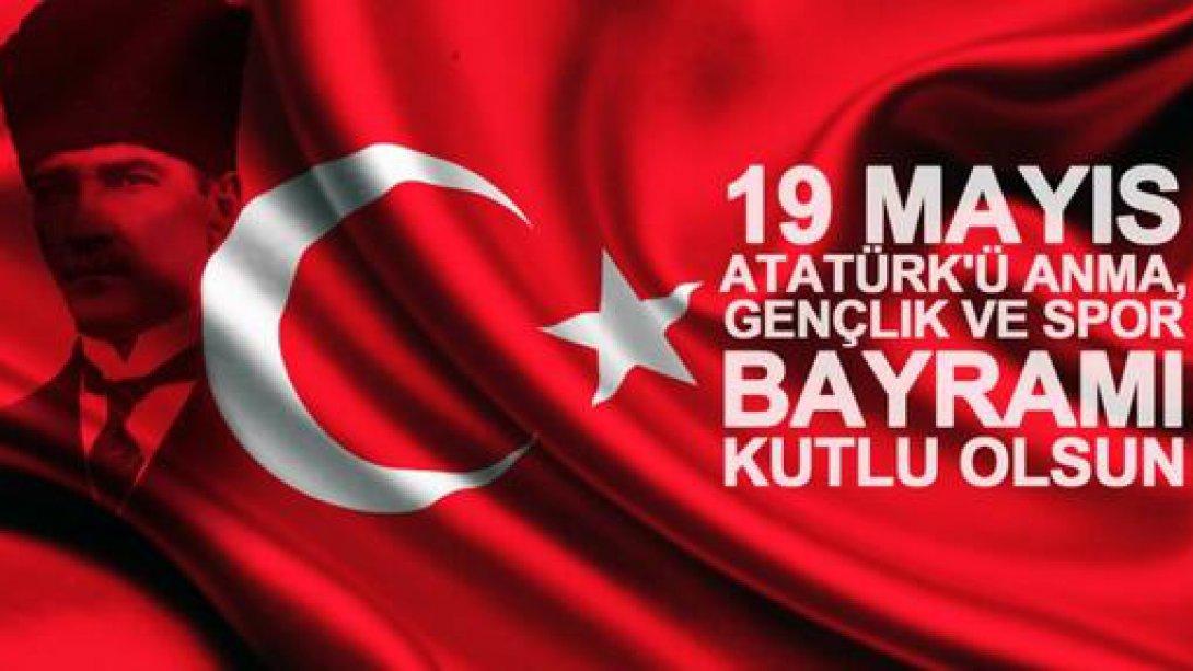 19 Mayıs Atatürk'ü Anma ,Gençlik ve Spor Bayramı Kutlu Olsun.